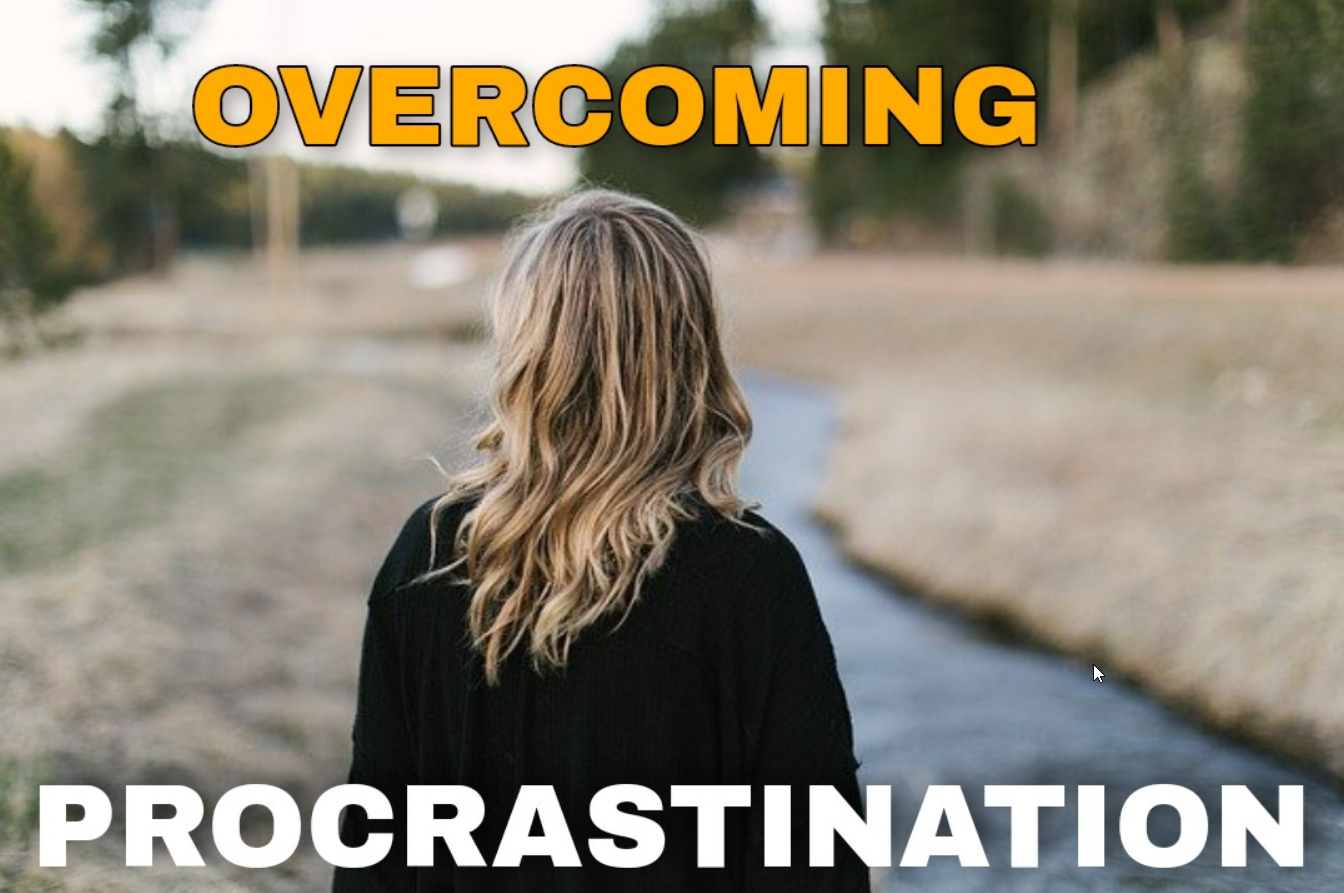 You are currently viewing Overcoming Procrastination – 6 Ways To Help You Stay Focused